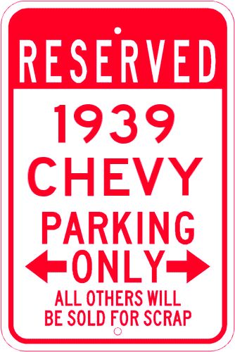 1939 39 Chevy Parking Sign