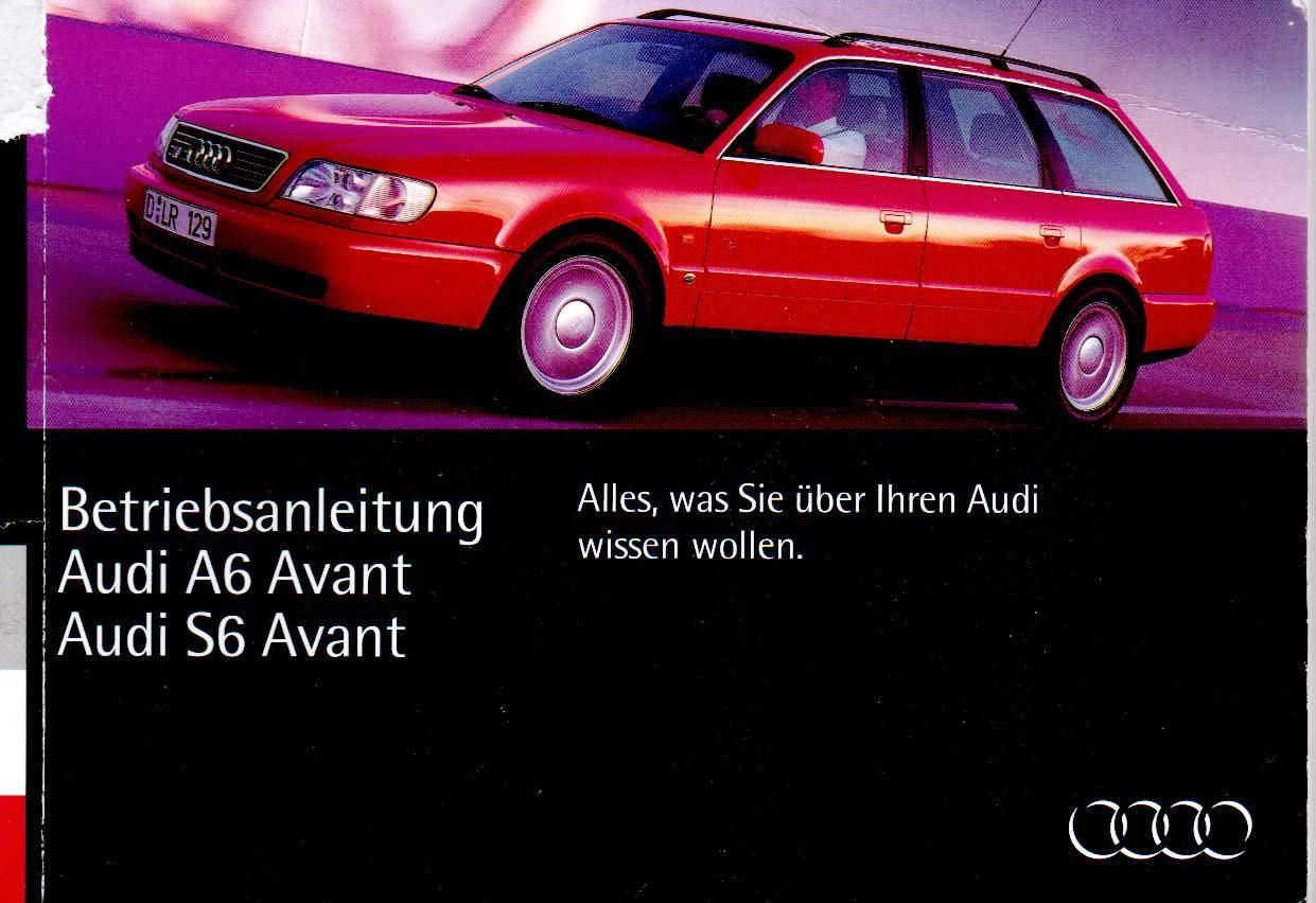 AUDI S6 / A6 AVANT Bedienungsanleitung C4 1994 Betriebsanleitung BA