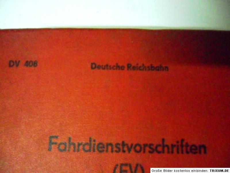 DEUTSCHE REICHSBAHN FAHRDIENST VORSCHRIFTEN DV 408 FV ab 1970