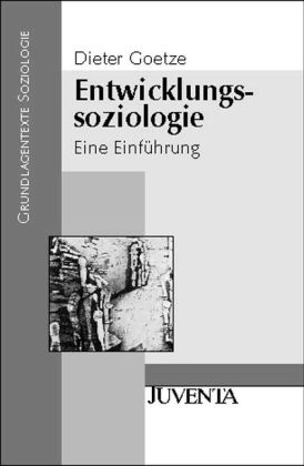 Entwicklungssoziologie. Grundlagentexte Soziologie v 